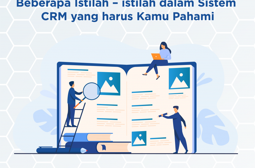 Strategi Implementasi Sistem CRM yang Sukses: Panduan Langkah demi Langkah